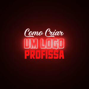 COMO CRIAR UM LOGO PROFISSA