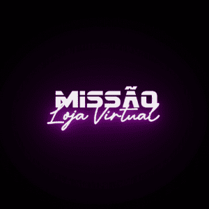 MISSÃO LOJA VIRTUAL